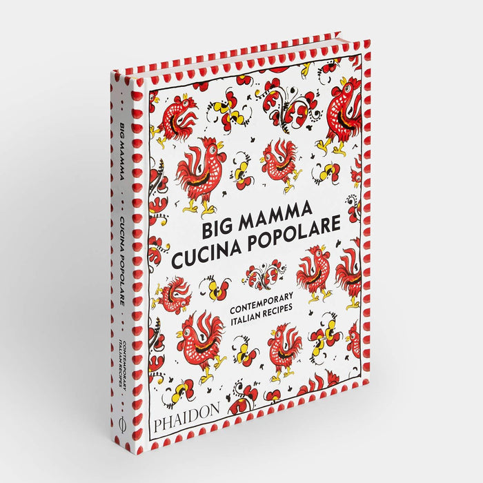 Big Mamma Cucina Popolare: Contemporary Italian Recipes