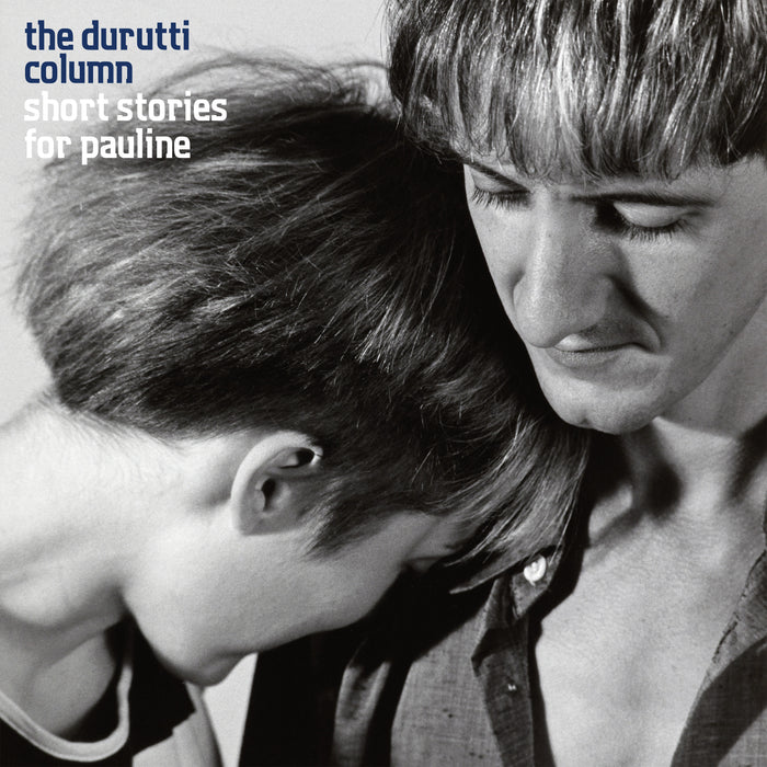 Durutti Column, The - Short Stories for Pauline