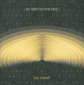 Eat Lights Become Lights - Into Forever