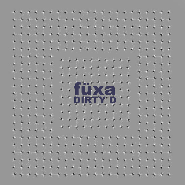 Fuxa - Dirty D