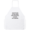 Gratitude Is The Wine For The Soul Apron