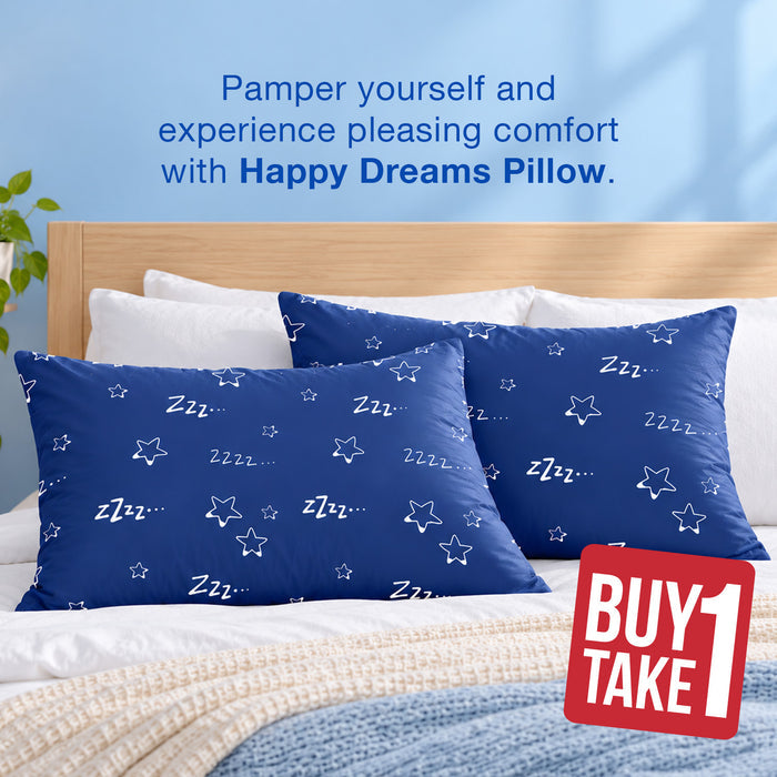 Happy Dreams Buy 1 Take 1 Pillow