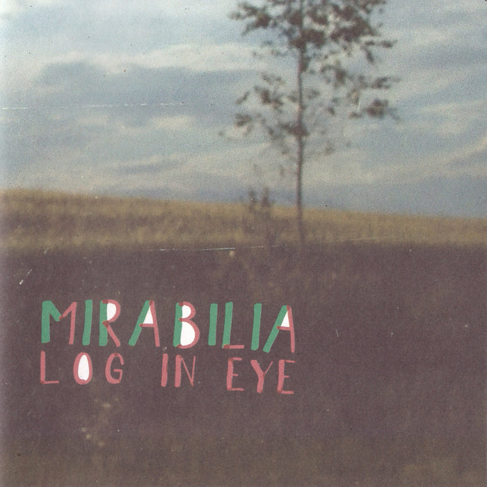 Mirabilia - Log in Eye
