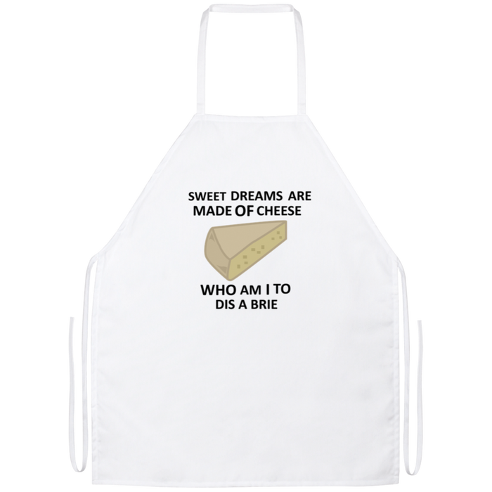 Sweet Dreams Are Made Of Cheese Funny Kitchen Apron | Sarcastic Me