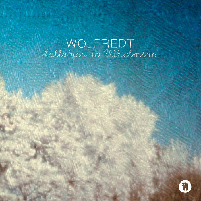 Wolfredt - Lullabies to Vilhelmine